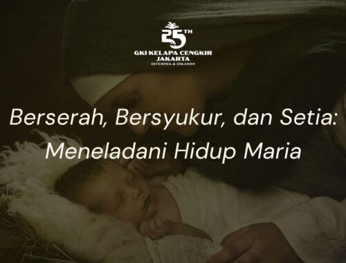Berserah, Bersyukur, dan Setia: Meneladani Hidup Maria