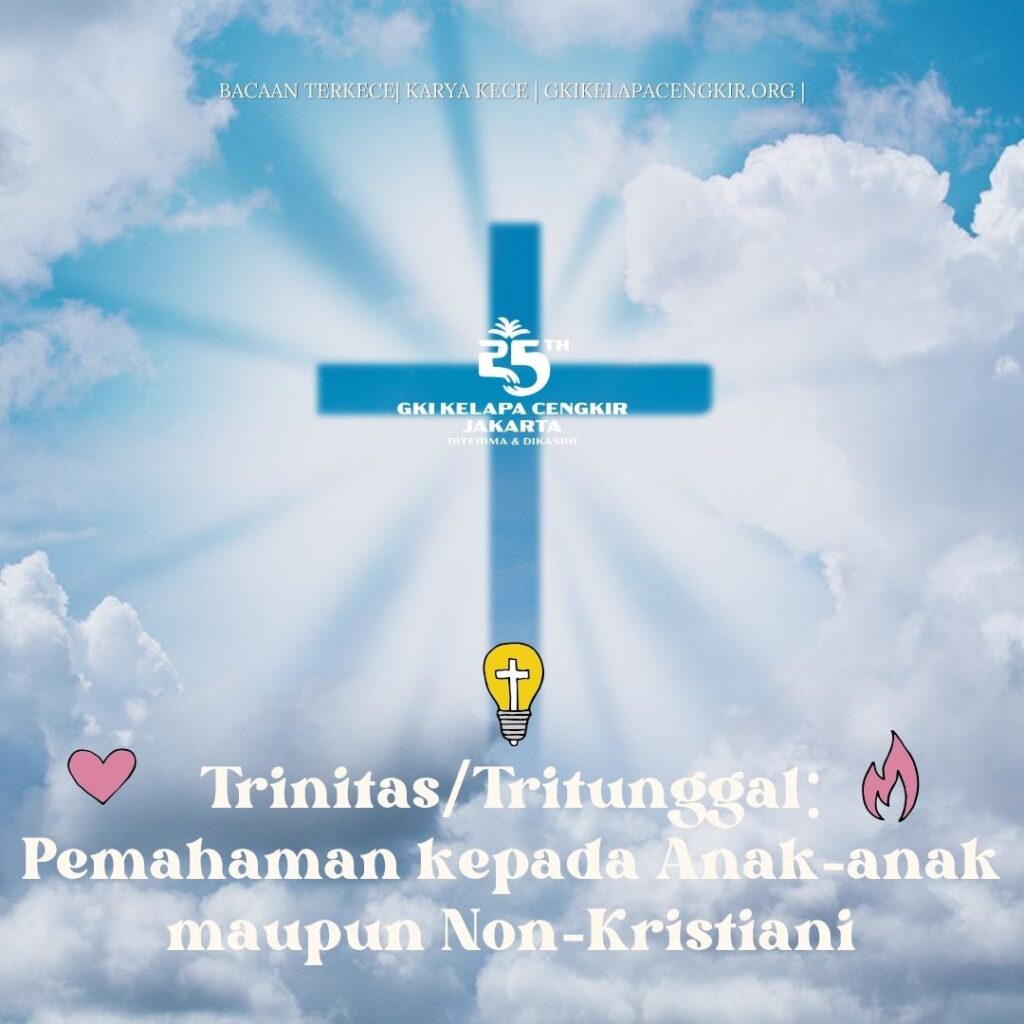 Trinitas/Tritunggal: Pemahaman Anak-anak maupun Non-Kristiani