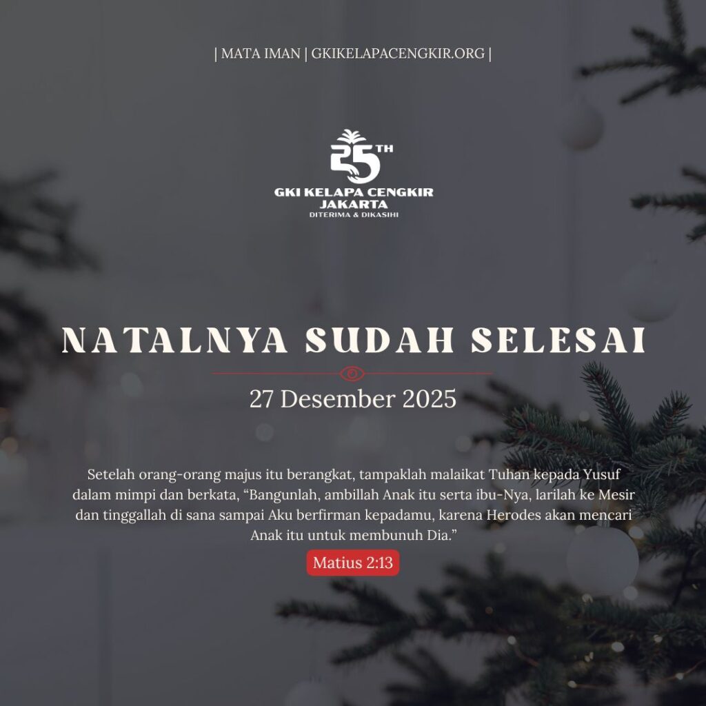 Mata Iman #2099: Natalnya Sudah Selesai