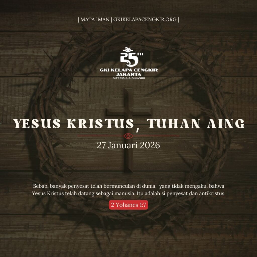Mata Iman #2130: Yesus Kristus, Tuhan Aing
