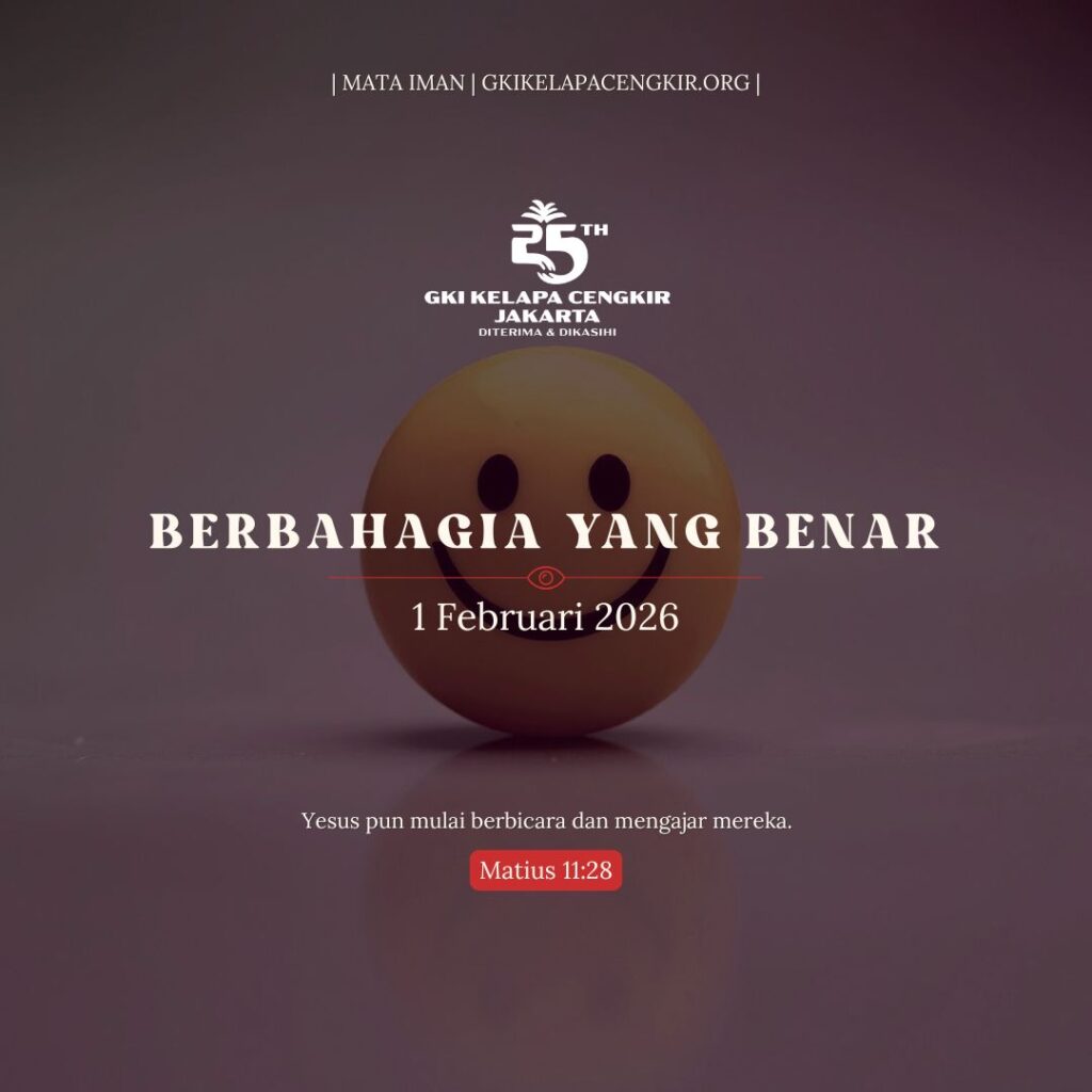 Mata Iman #2135: Berbahagia yang Benar