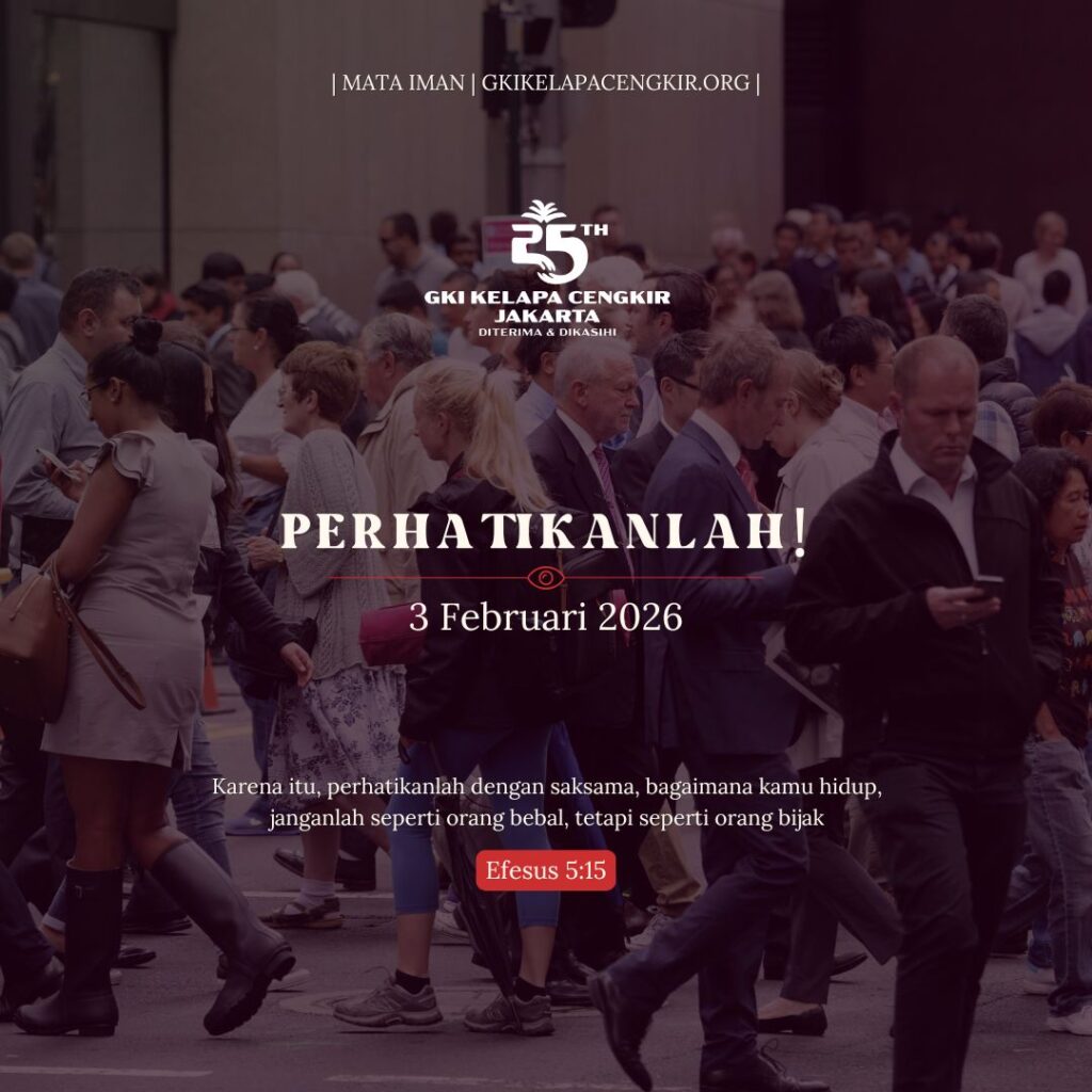 Mata Iman #2137: Perhatikanlah!