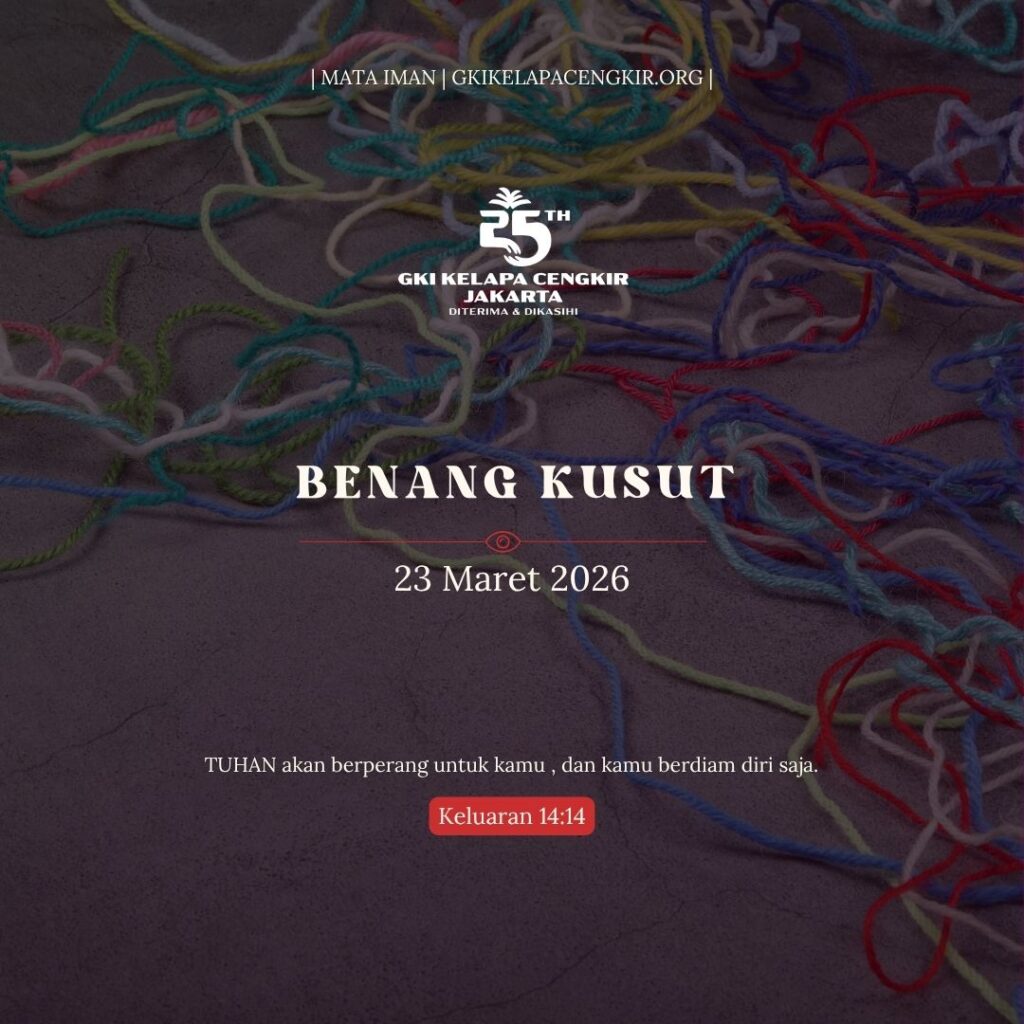 Mata Iman #2185: Benang Kusut