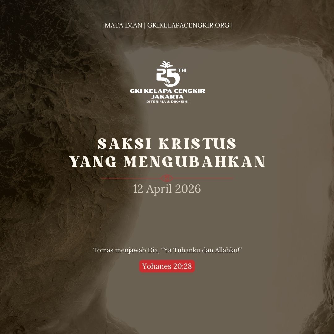 Mata Iman #2205: Saksi Kristus yang Mengubahkan