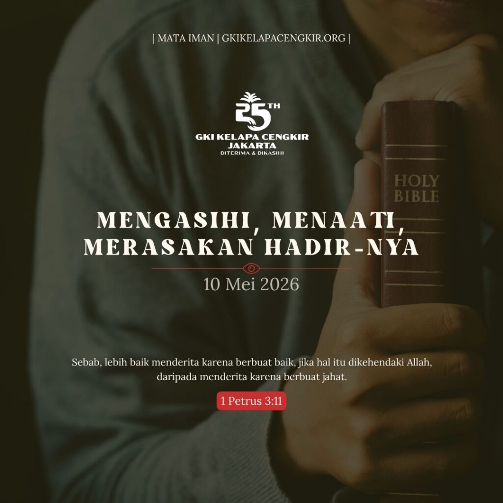 Mata Iman #2233: Mengasihi, Menaati, Merasakan Hadir-Nya