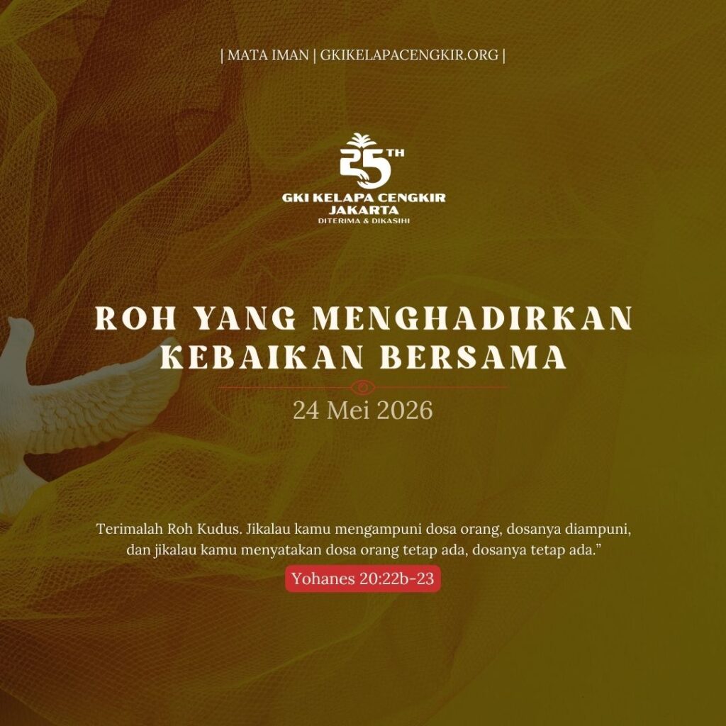 Mata Iman #2247: Roh yang Menghadirkan Kebaikan Bersama