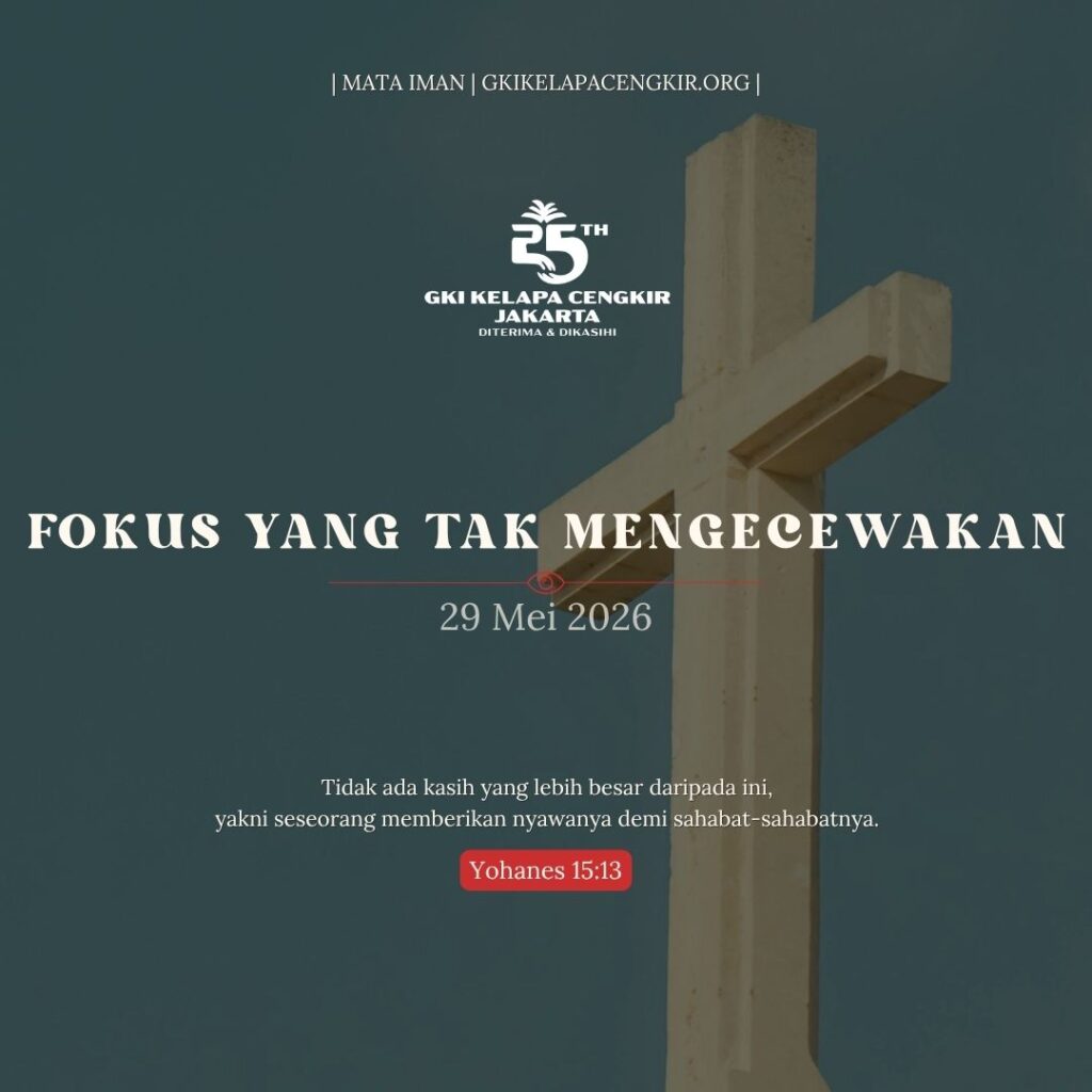Mata Iman #2251: Fokus yang Tak Mengecewakan