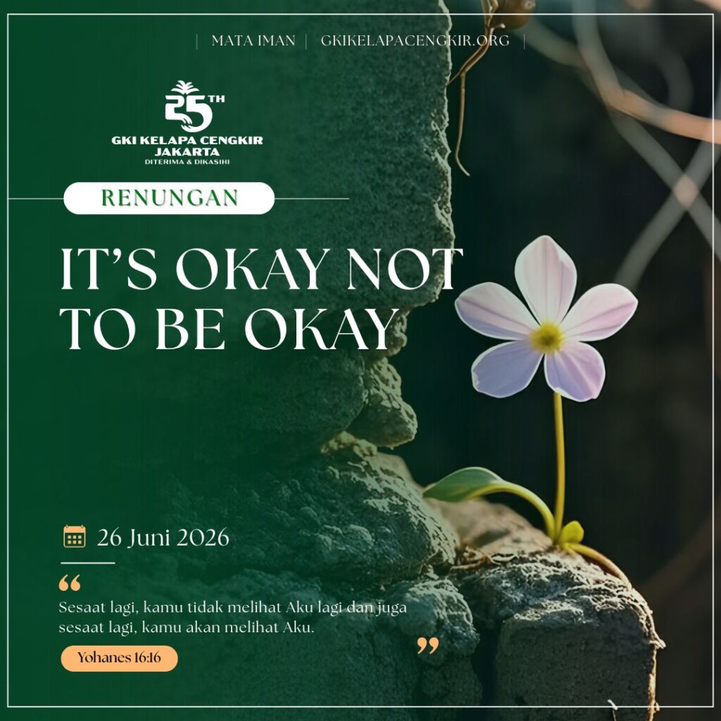 Mata Iman #2277: It’s Okay Not To Be Okay