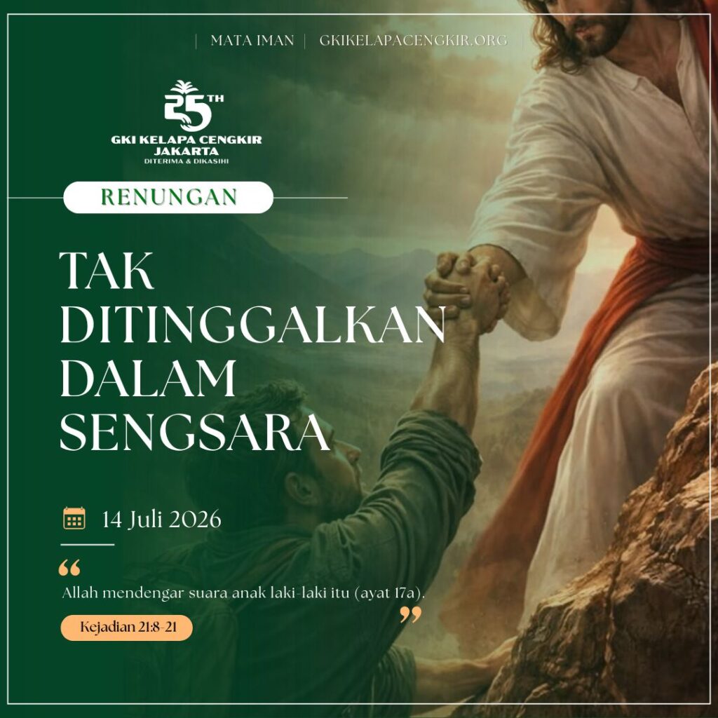 Mata Iman #2292: Tak Ditinggalkan dalam Sengsara