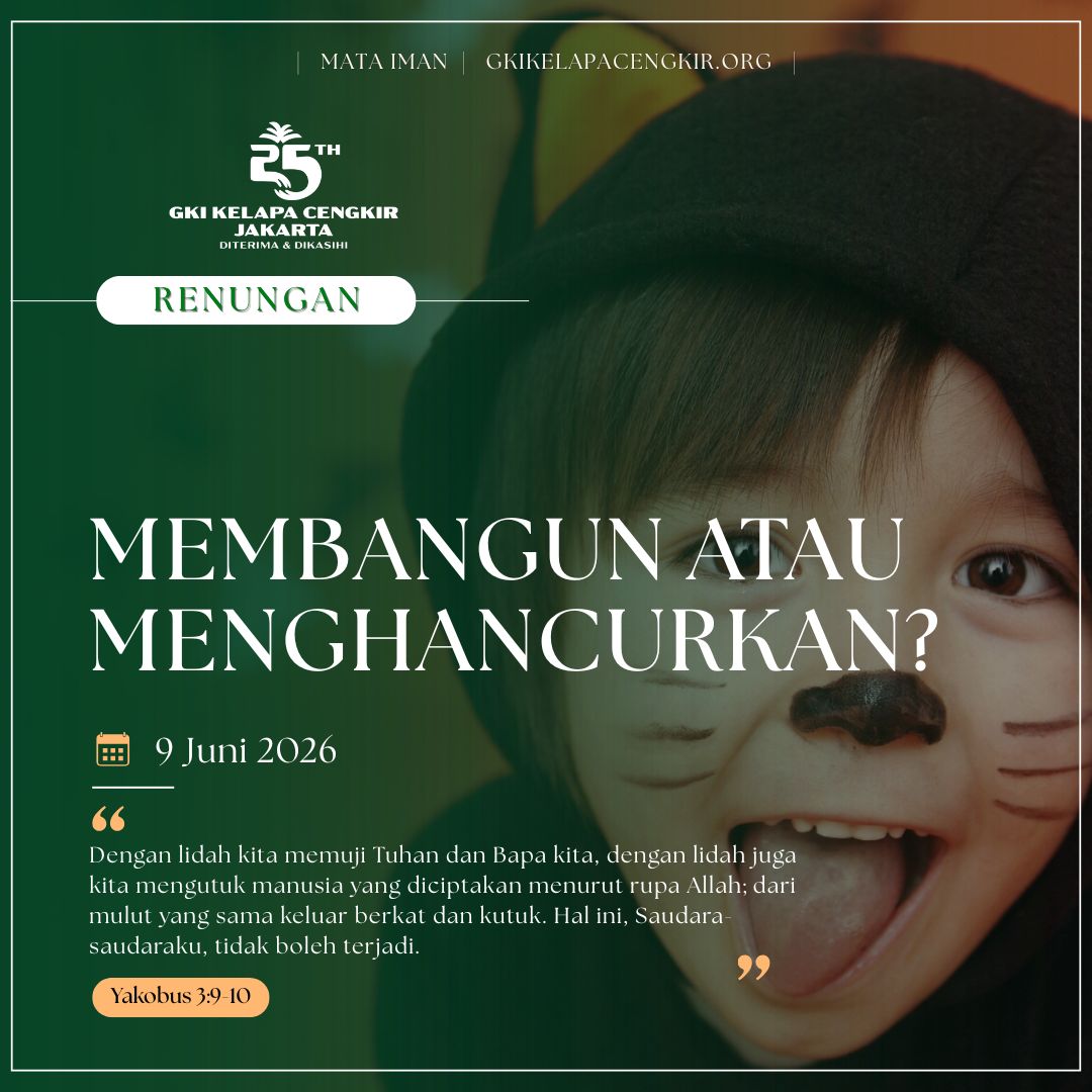 Mata Iman #2262: Membangun atau Menghancurkan