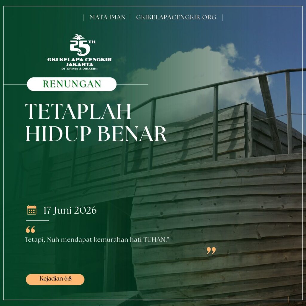 Mata Iman #2269: Tetaplah Hidup Benar