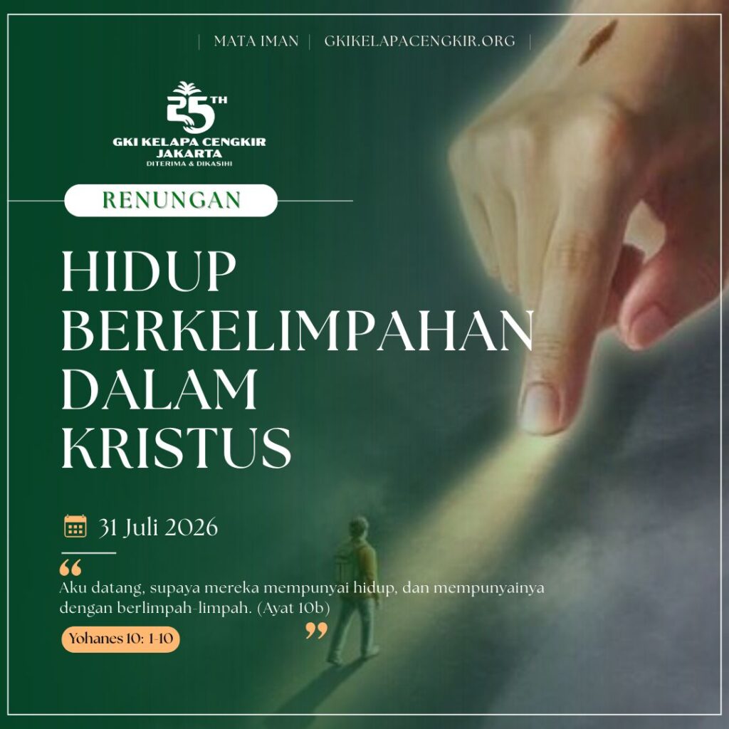 Mata Iman #2307: Hidup Berkelimpahan dalam Kristus