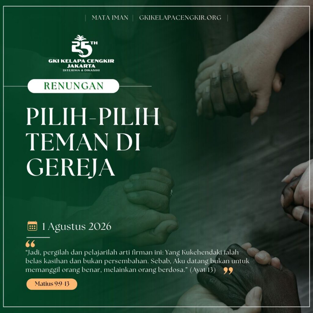 Mata Iman #2308: Pilih-Pilih Teman di Gereja
