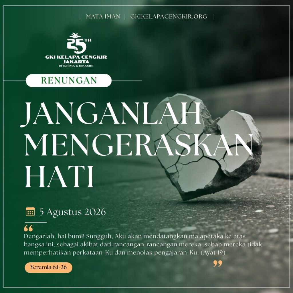 Mata Iman #2311: Janganlah Mengeraskan Hati