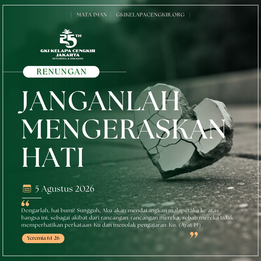 Mata Iman #2311: Janganlah Mengeraskan Hati