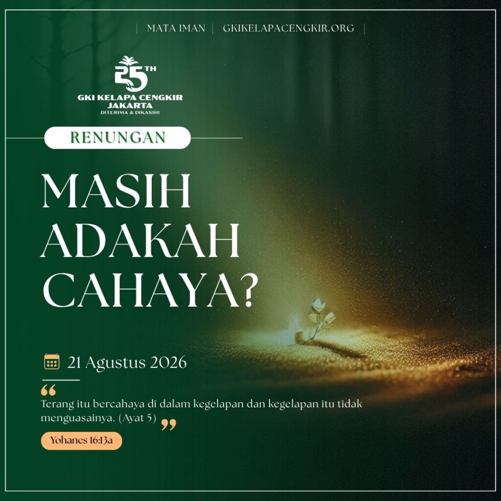Mata Iman #2325: Masih Adakah Cahaya?