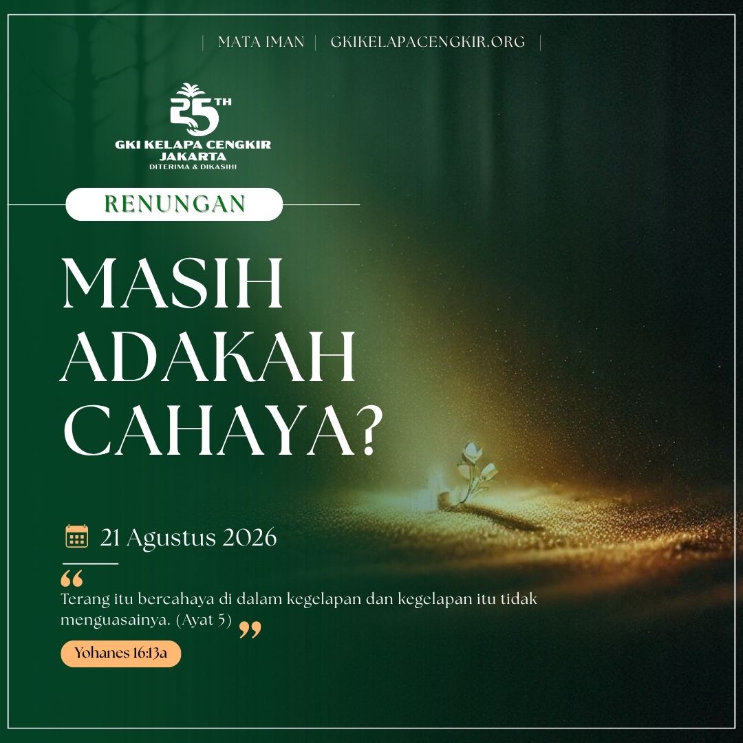 Mata Iman #2325: Masih Adakah Cahaya?