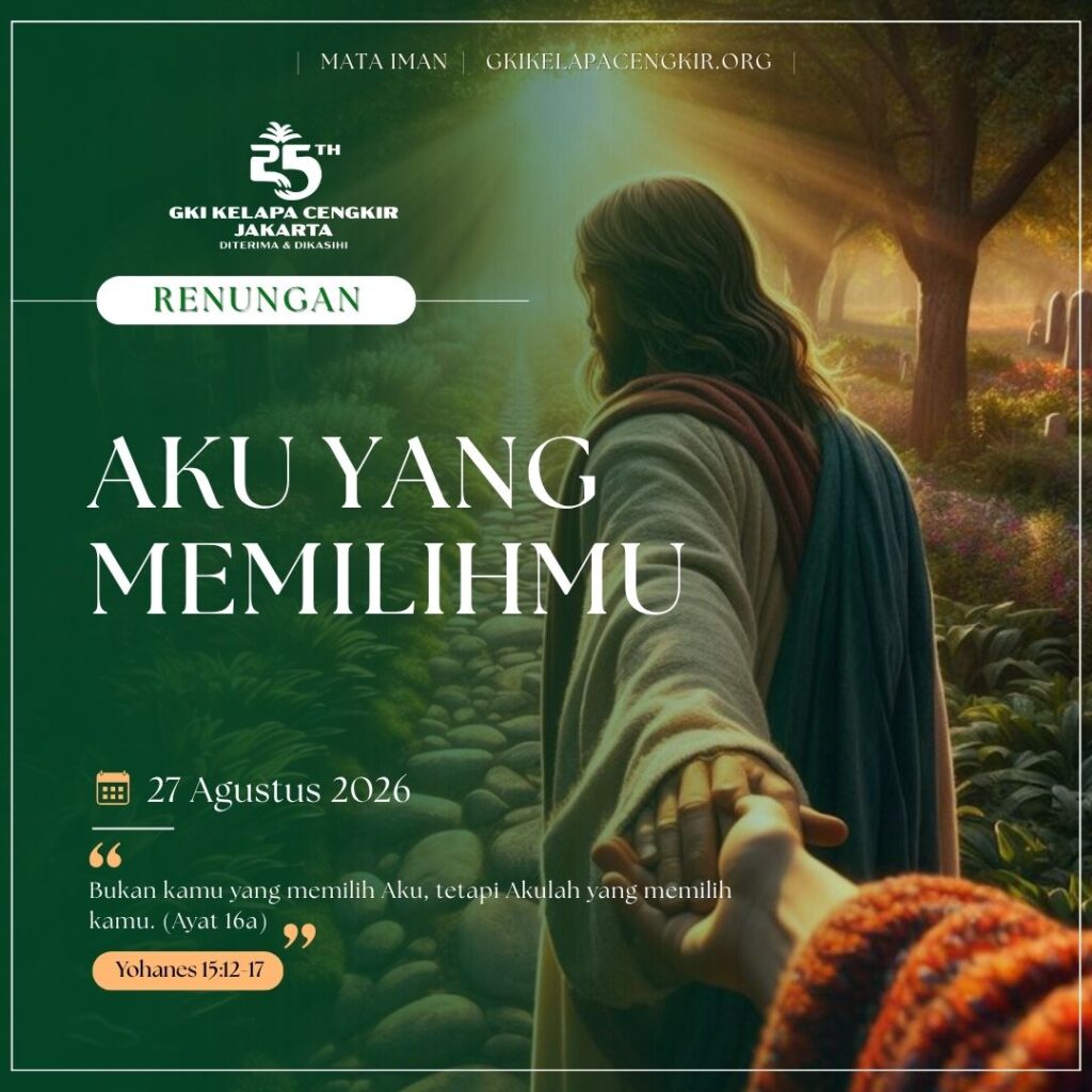Mata Iman #2330: Aku yang Memilihmu