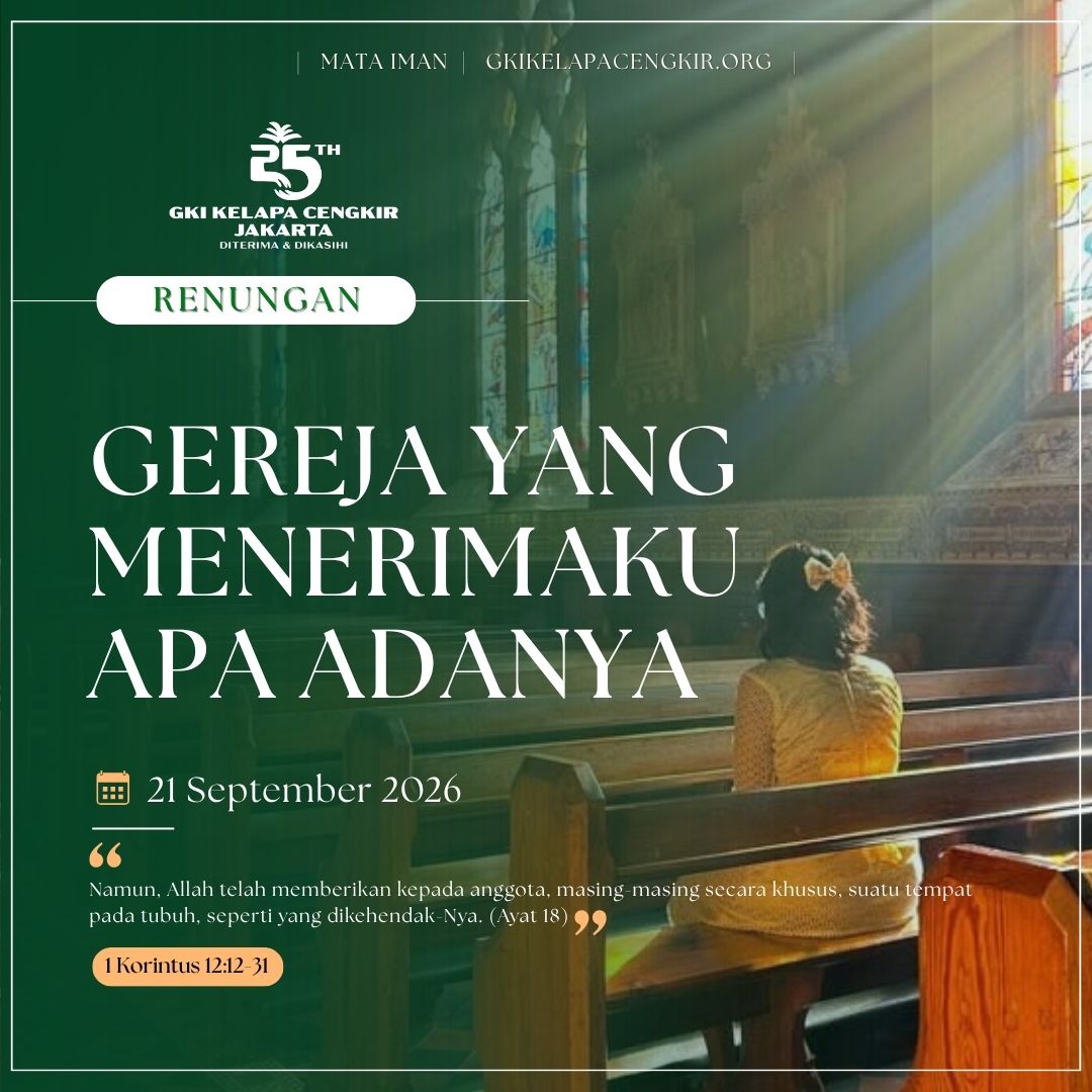 Mata Iman #2351: Gereja yang Menerimaku Apa Adanya