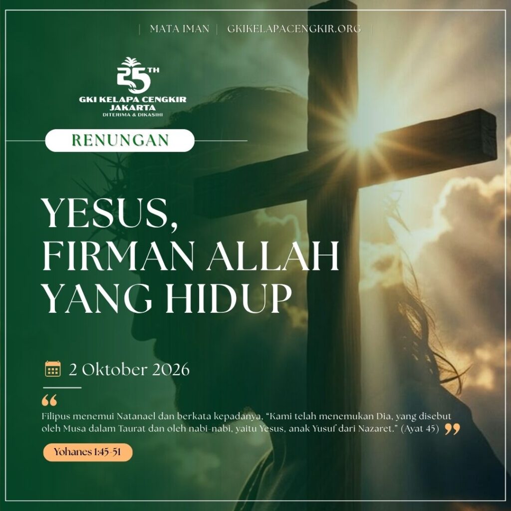 Mata Iman #2361: Yesus, Firman Allah yang Hidup