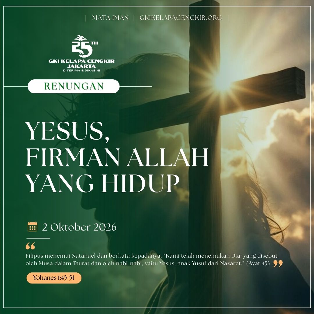 Mata Iman #2361: Yesus, Firman Allah yang Hidup