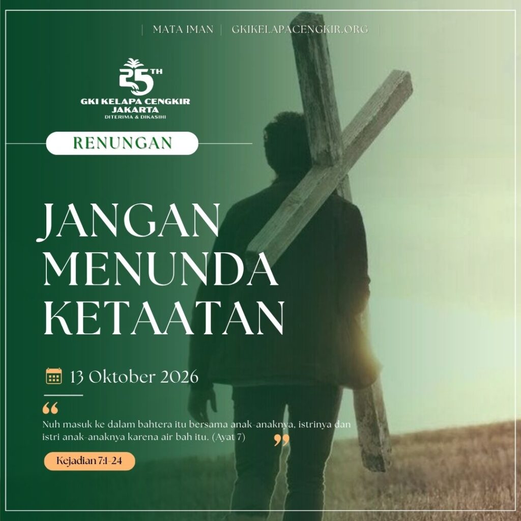 Mata Iman #2370: Jangan Menunda Ketaatan